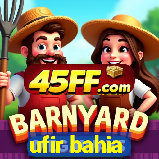 ufir bahia